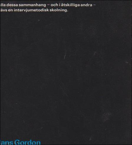 Gordon, Hans | Intervjumetodik