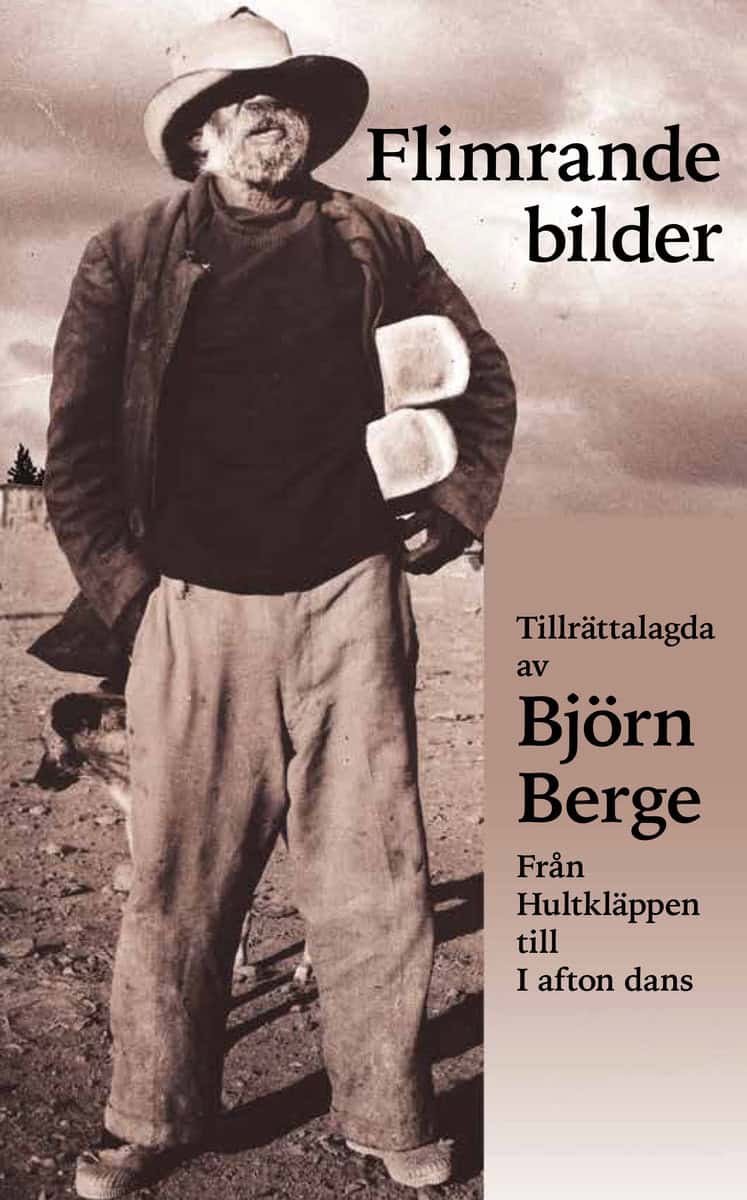 Berge, Björn | Flimrande bilder : Tillrättalagda av Björn Berge