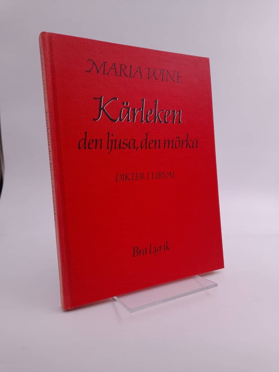 Wine, Maria | Kärleken: den ljusa, den mörka