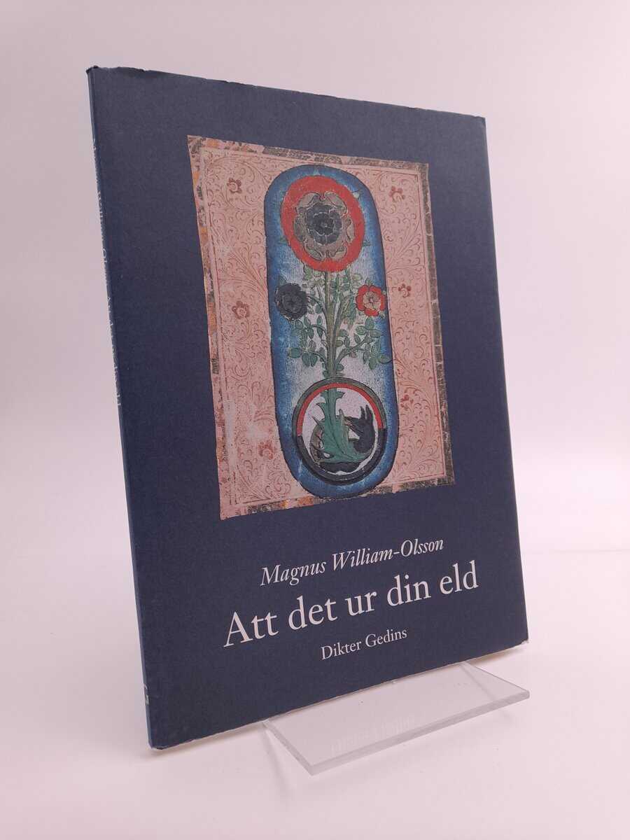 William-Olsson, Magnus | Att det ur din eld