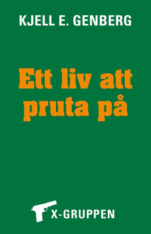 Genberg, Kjell E. | Ett liv att pruta på