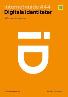 Thoresson, Anders | Digitala identiteter : Så fungerar federationer