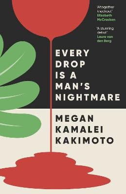 Kakimoto, Megan Kamalei | Every Drop Is a Man's Nightmare