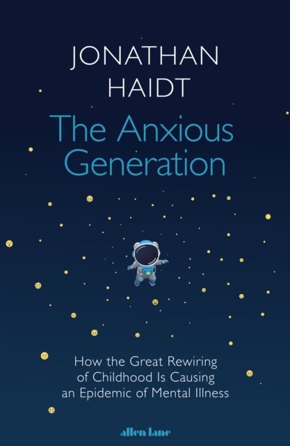 Haidt, Jonathan | The Anxious Generation