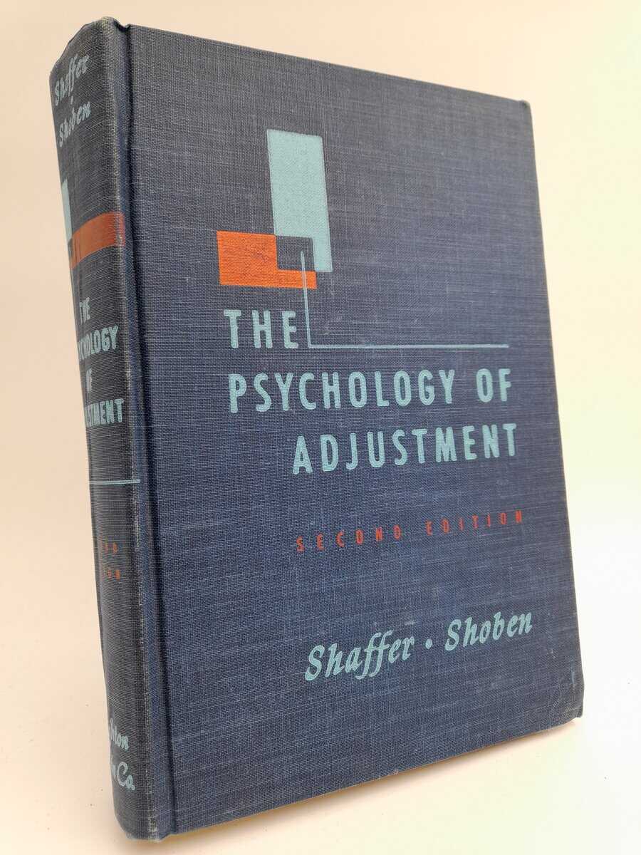 Frederic Shaffer, Laurance | Joseph Shoben, Edward | The Psychology of Adjustment : A dynamic and experimental approach ...