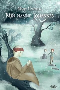Campbell, Maria | Min namne Johannes