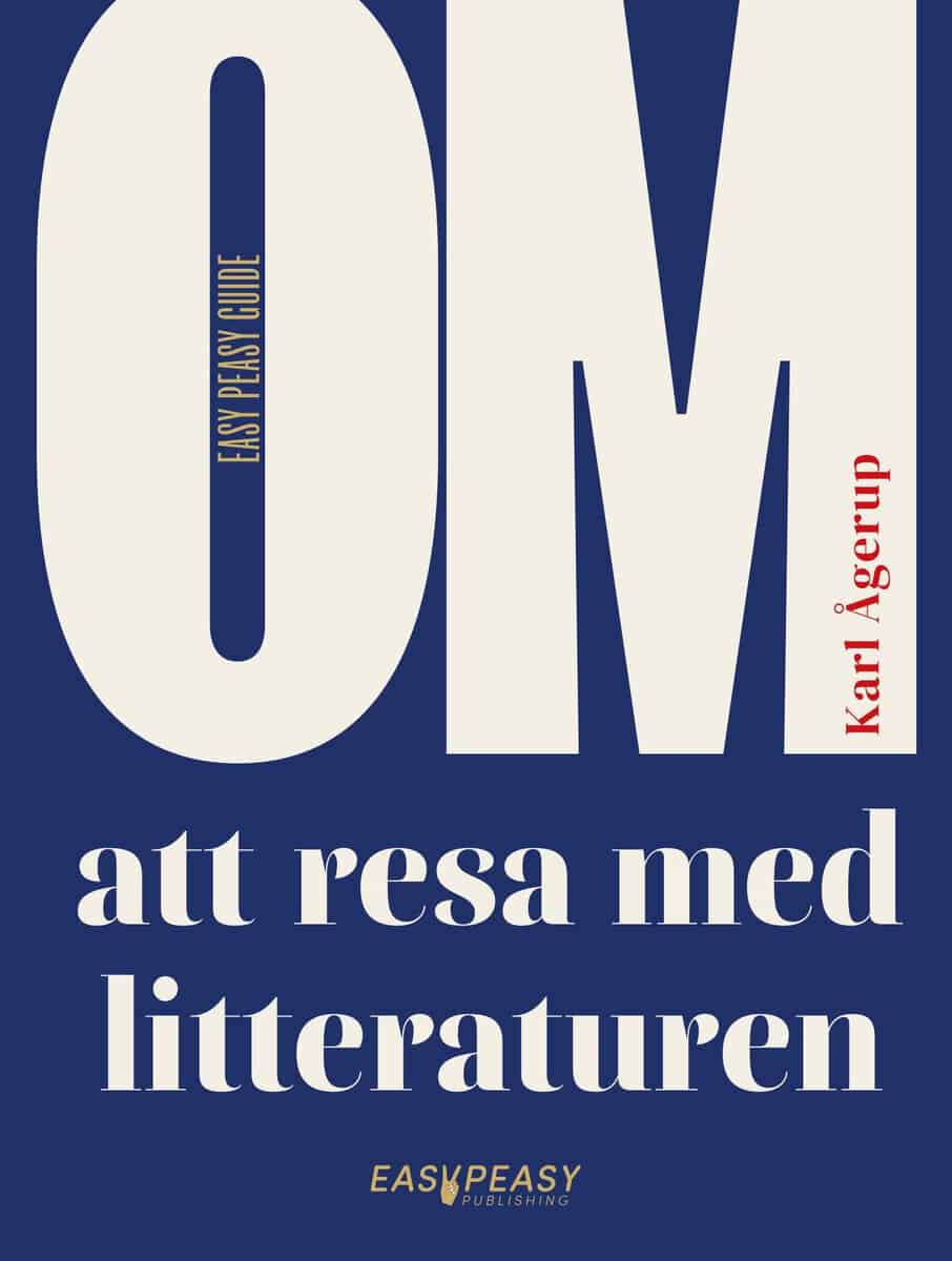 Ågerup, Karl | Om att resa med litteraturen