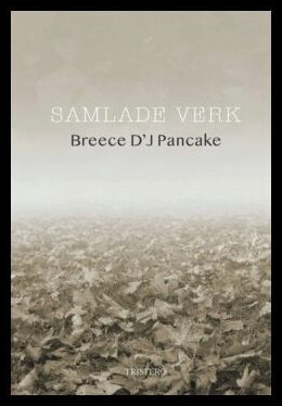 Pancake, Breece D'J | Samlade verk