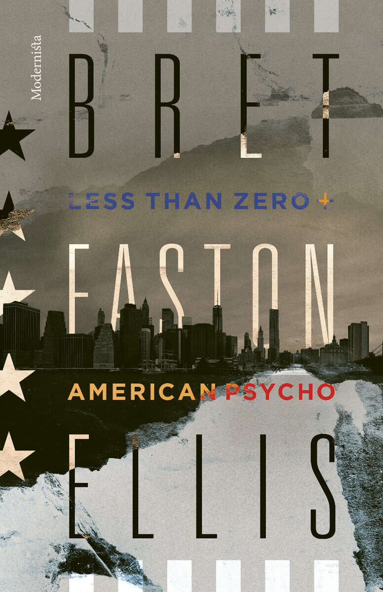 Ellis, Bret Easton | Less Than Zero / American Psycho