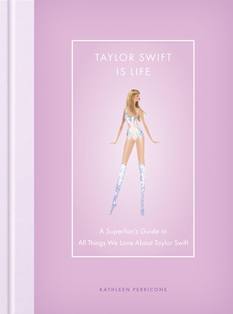 Kathleen Perricone | Taylor Swift Is Life