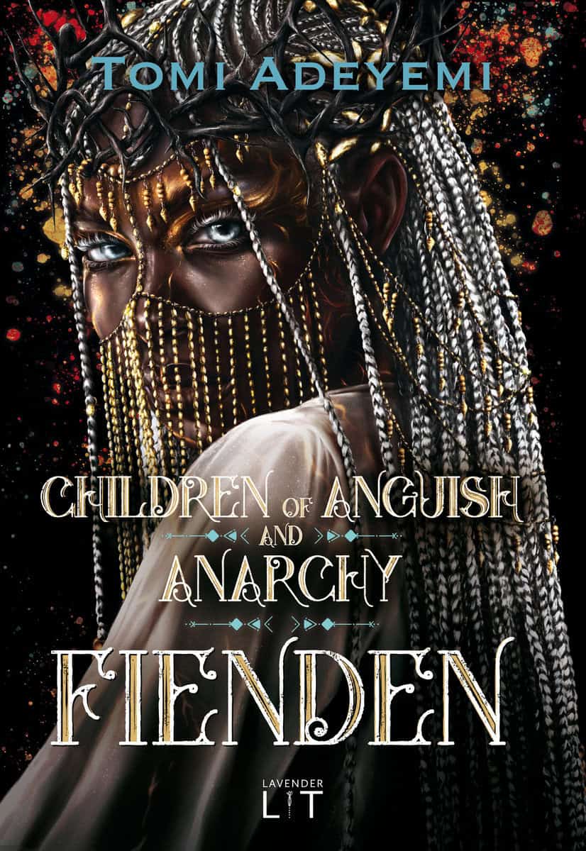 Adeyemi, Tomi | Children of anguish and anarchy. Fienden : Fienden