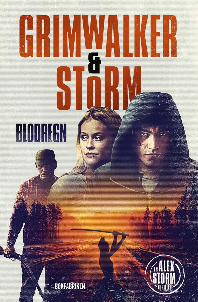 Grimwalker, Leffe | Storm, Alex | Blodregn