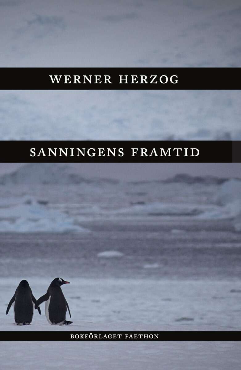 Herzog, Werner | Sanningens framtid