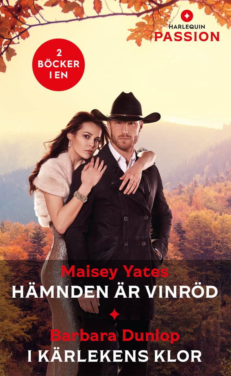 Dunlop, Barbara | Yates, Maisey | Hämnden är vinröd | I kärlekens klor