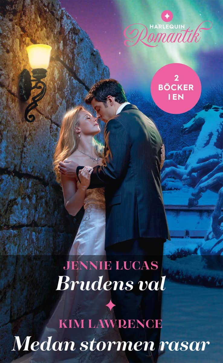 Lawrence, Kim | Lucas, Jennie | Brudens val | Medan stormen rasar