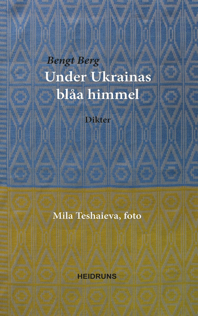 Berg, Bengt | Under Ukrainas blåa himmel