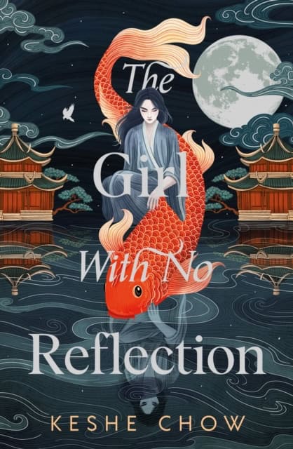 Chow, Keshe | The Girl With No Reflection