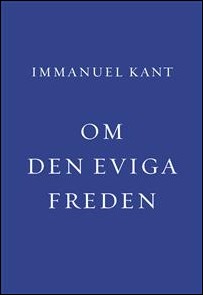 Kant, Immanuel | Om den eviga freden : Ett filosofiskt utkast