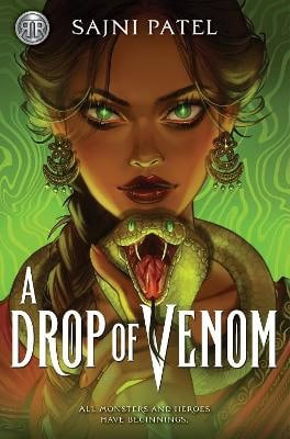 Patel, Sajni | Rick Riordan Presents : A Drop of Venom (International paperback edition)