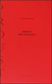 Deleuze, Gilles | Proust och tecknen