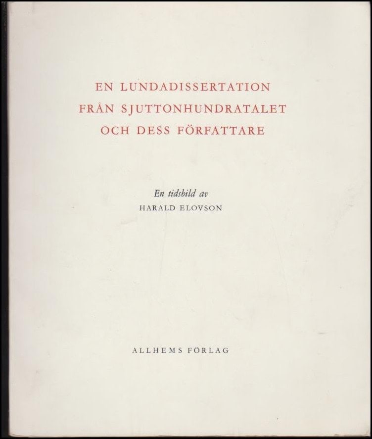 Elovson, Harald | En Lundadisseratation från sjuttonhundratalet och dess författare