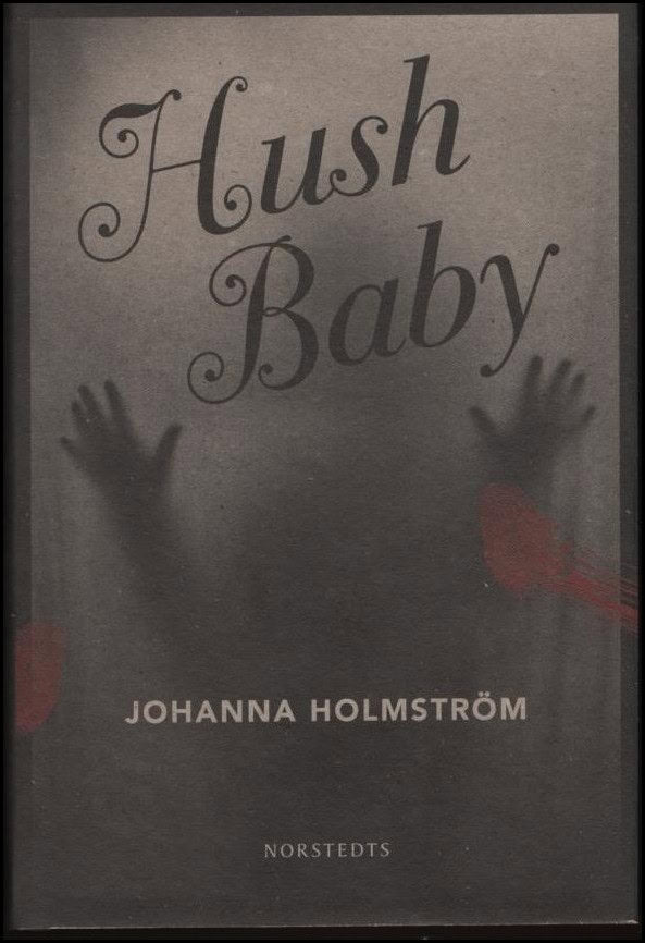 Holmström, Johanna | Hush baby