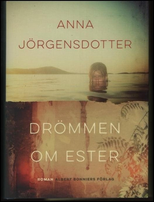 Jörgensdotter, Anna | Drömmen om Ester