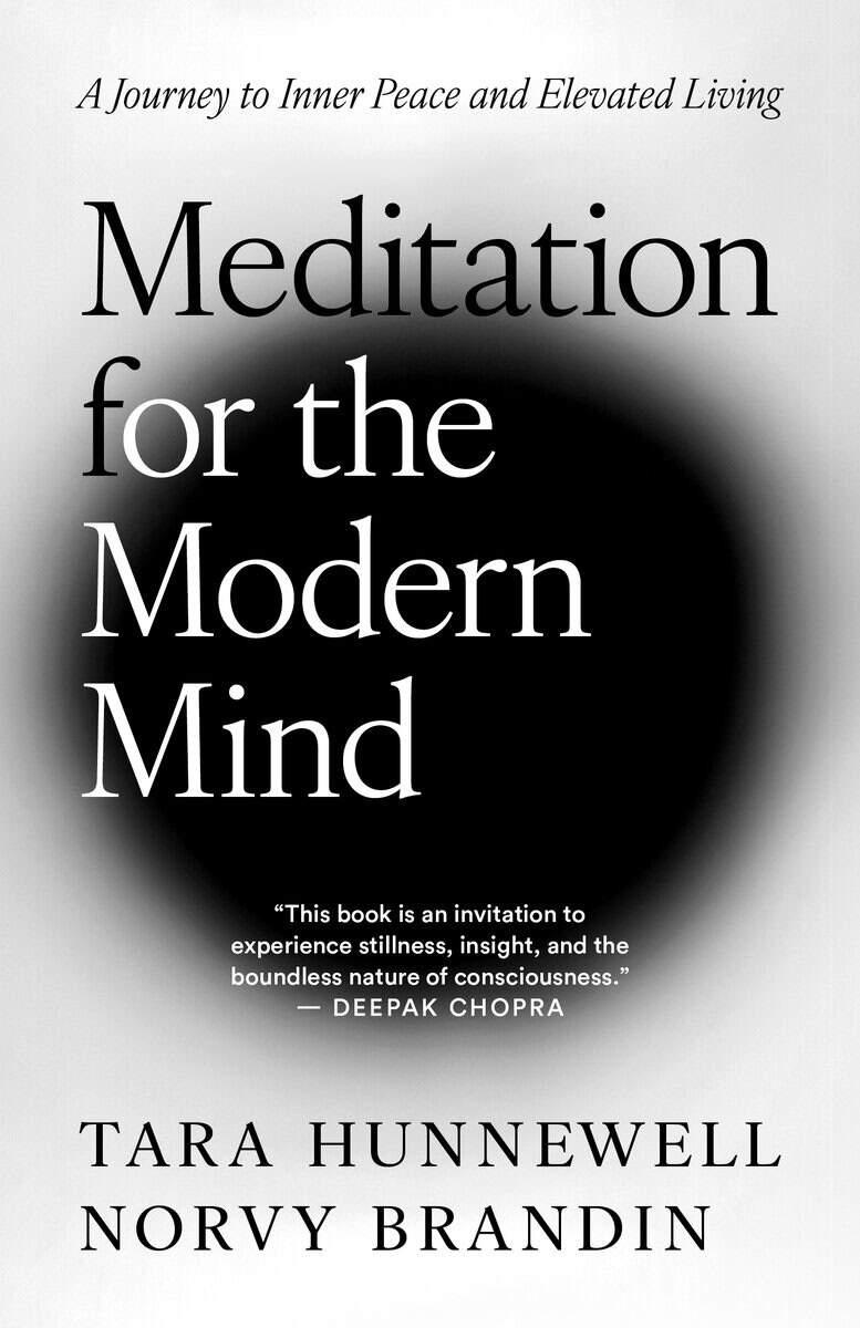Brandin, Norvy | Hunnewell, Tara | Meditation for the Modern Mind : A Journey to Inner Peace and Elevated Living