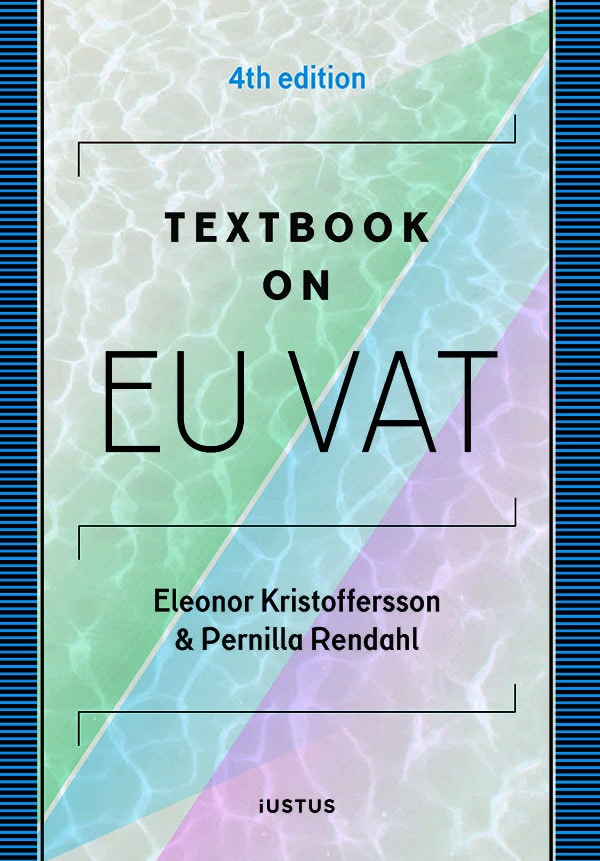 Kristoffersson, Eleonor | Rendahl, Pernilla | Textbook on EU VAT