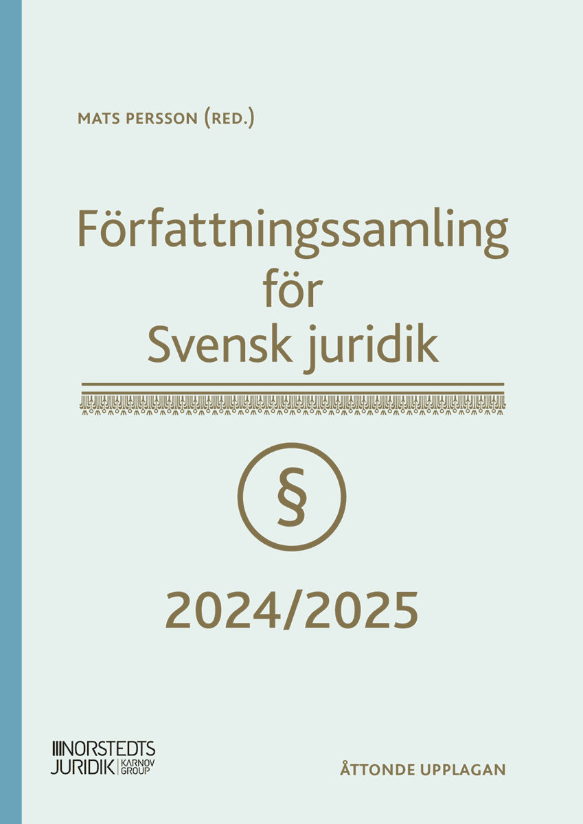 Persson, Mats | Författningssamling för Svensk juridik : 2024/2025