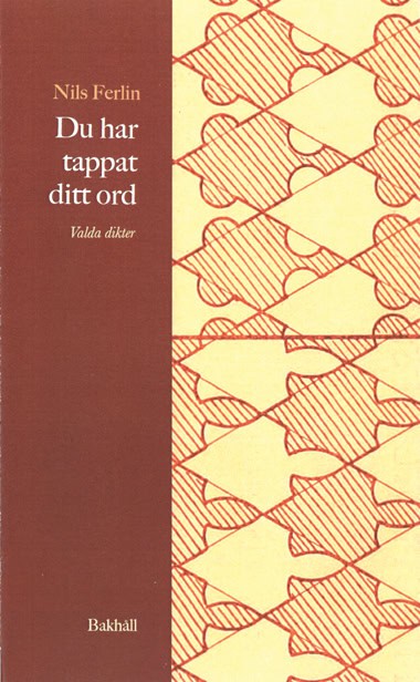 Ferlin, Nils | Du har tappat ditt ord : Dikter i urval