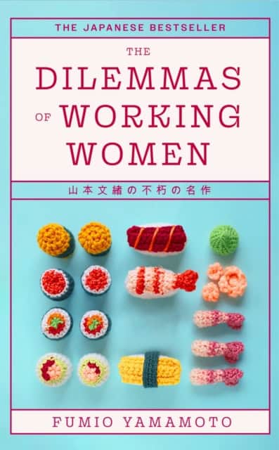 Yamamoto, Fumio | The Dilemmas of Working Women