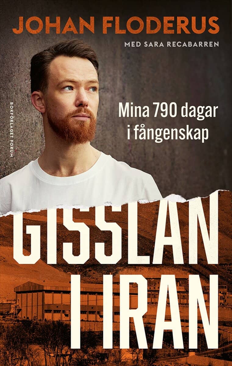 Floderus, Johan | Recabarren, Sara | Gisslan i Iran : Mina 790 dagar i fångenskap