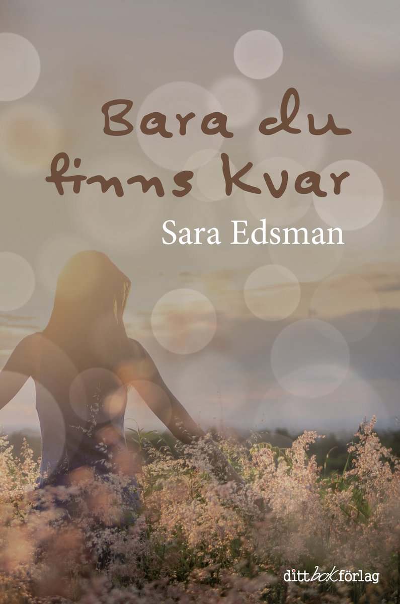 Edsman, Sara | Bara du finns kvar