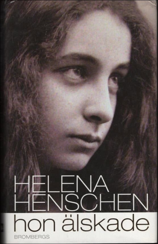 Henschen, Helena | Hon älskade