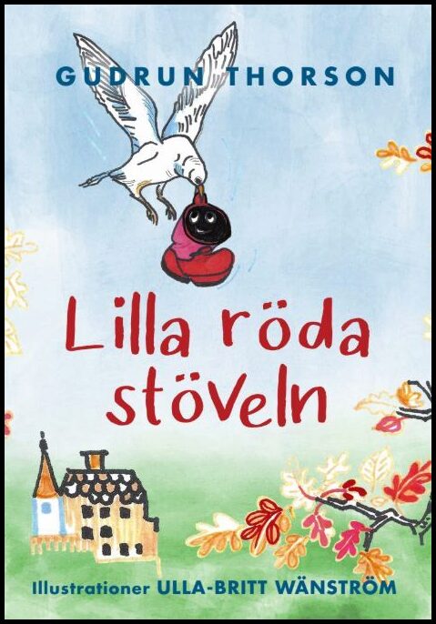 Thorson, Gudrun | Wänström, Ulla-Britt | Lilla röda stöveln