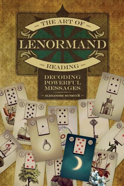 Musruck, Alexandre | The Art of Lenormand Reading