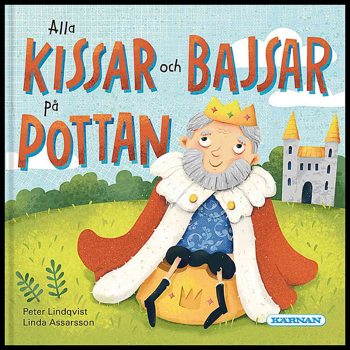 Lindqvist, Peter | Alla kissar och bajsar på pottan