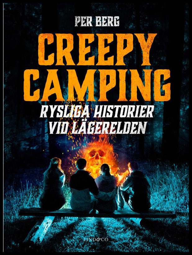 Berg, Per | Creepy camping : Rysliga historier vid lägerelden