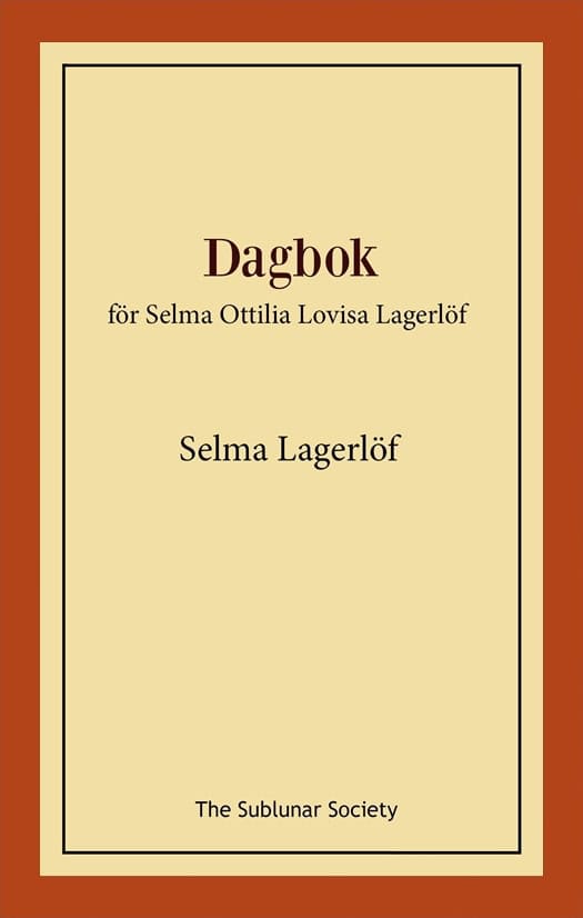 Lagerlöf, Selma | Dagbok : För Selma Ottilia Lovisa Lagerlöf