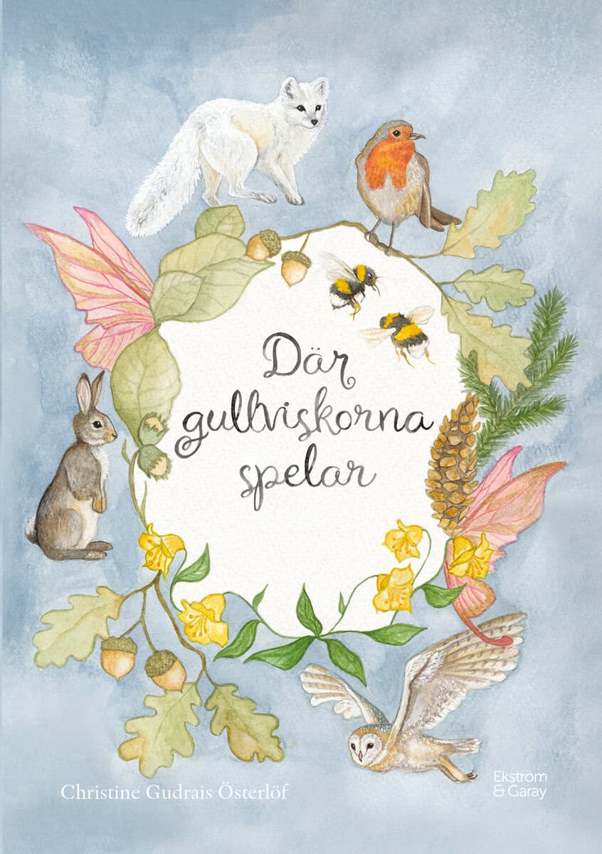 Gudrais Österlöf, Christine | Där gullviskorna spelar