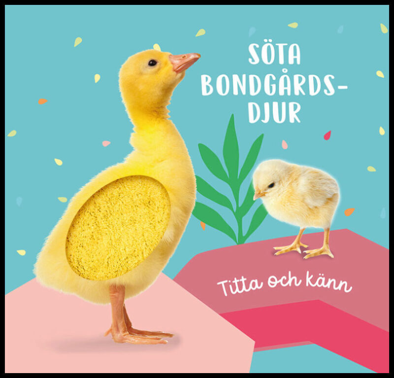 Titta och känn. Söta bondgårdsdjur : Söta bondgårdsdjur