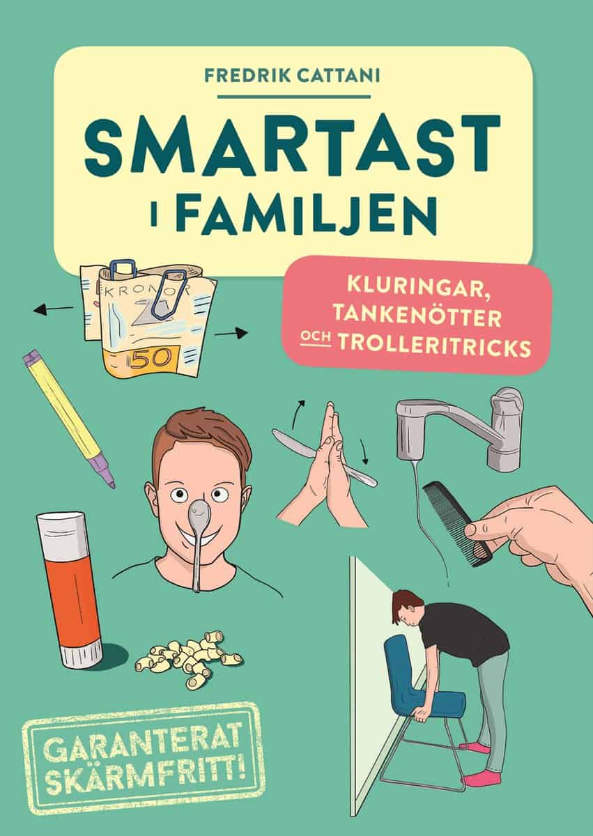 Cattani, Fredrik | Smartast i familjen : Kluringar, tankenötter och trolleritricks