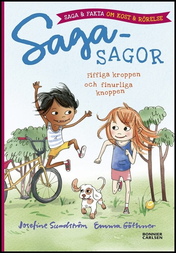 Sundström, Josefine| Göthner, Emma| Göthner, Emma | Fiffiga kroppen och finurliga knoppen : Saga och fakta