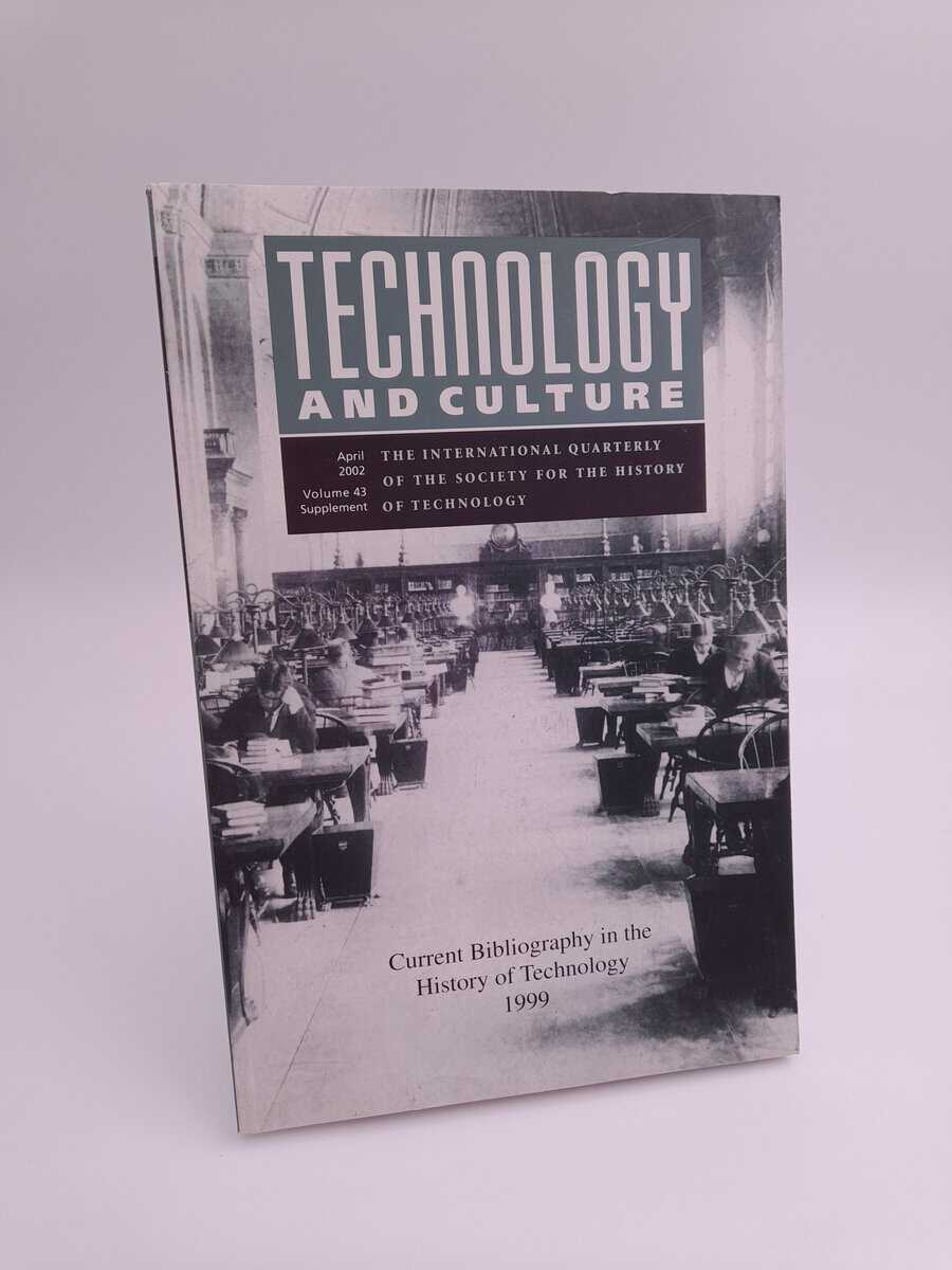 Technology and culture | 2002 : Current Bibliography in the History of Technology 1999