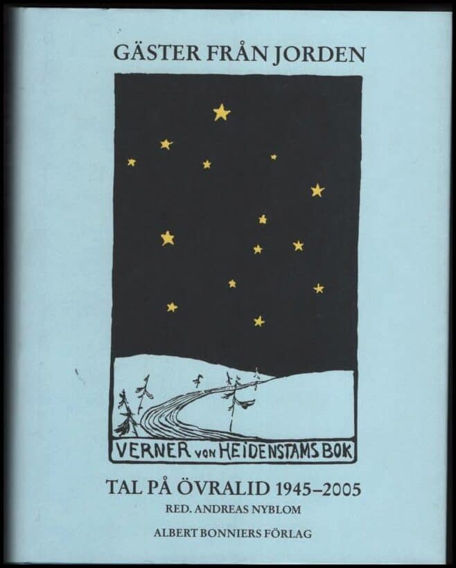 Nyblom, Andreas (red) | Gäster från jorden : Tal på Övralid 1945-2005
