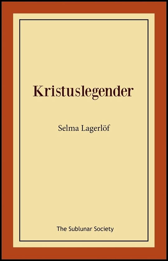 Lagerlöf, Selma | Kristuslegender