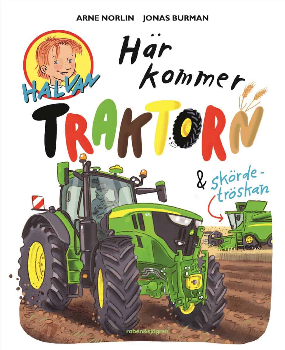 Norlin, Arne | Här kommer traktorn och skördetröskan