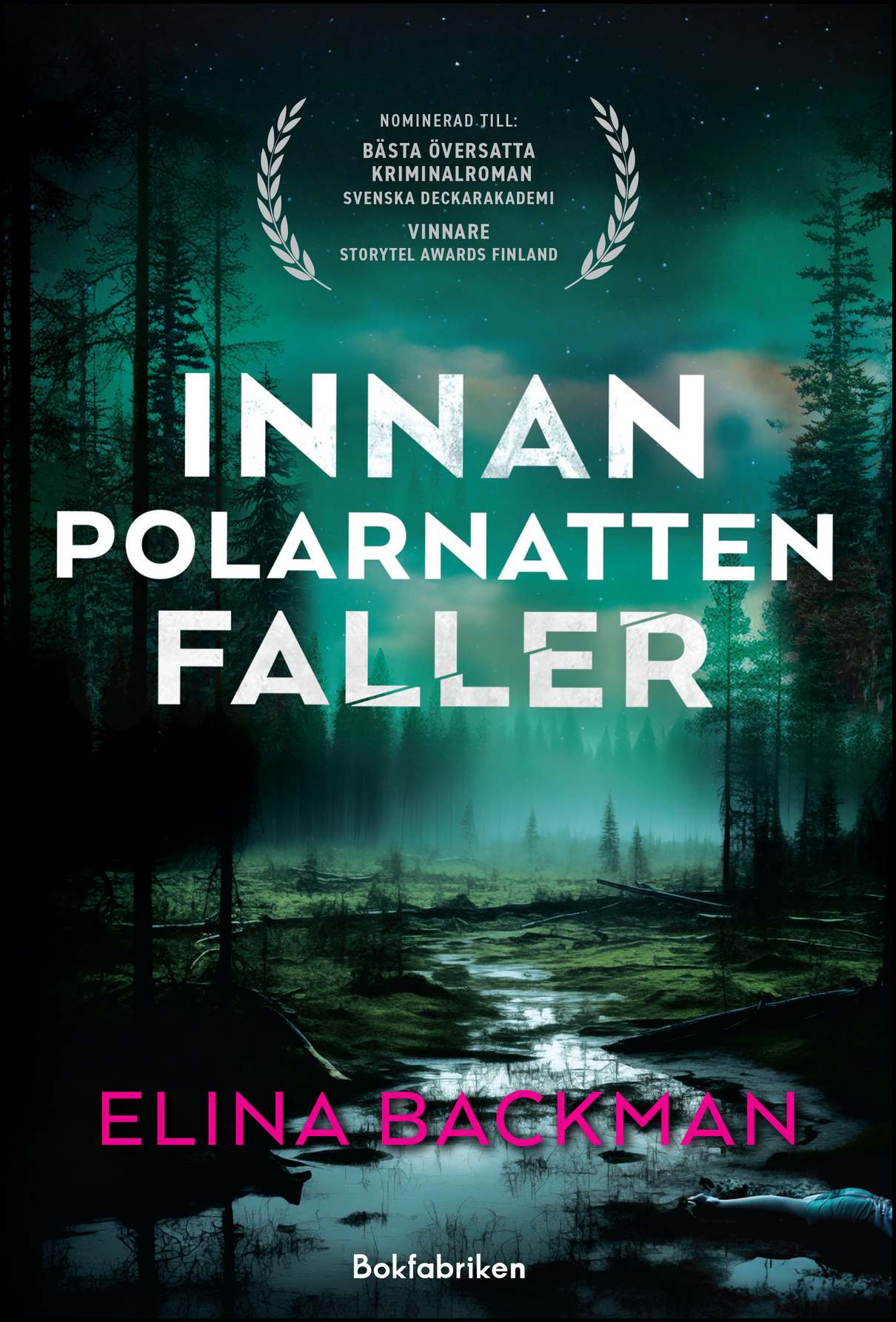 Backman, Elina | Innan polarnatten faller