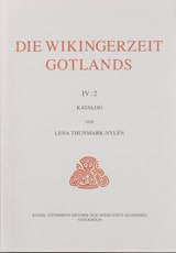 Thunmark-Nylén, Lena | Die Wikingerzeit Gotlands IV:2
